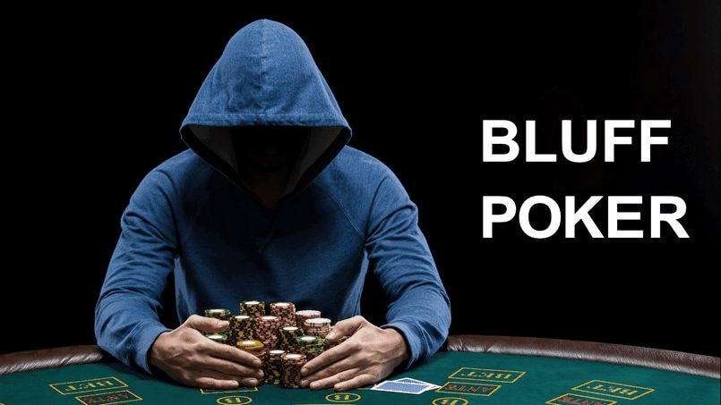 Chiến thuật Bluff trong Poker là gì?